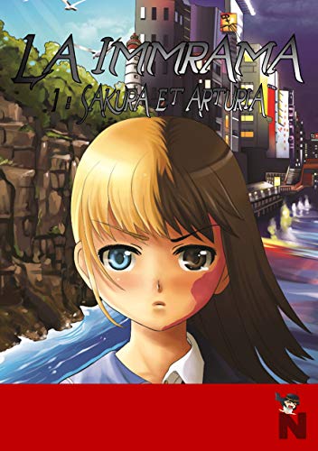 La Immrama: 1 : Sakura et Arturia