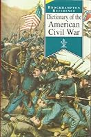 Brockhampton Reference Dictionary of the American Civil War 1860197221 Book Cover