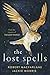 The Lost Spells: An enchanting, beautiful book for lovers of the natural world