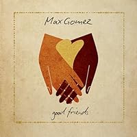 Max Gomez Ablum Cover