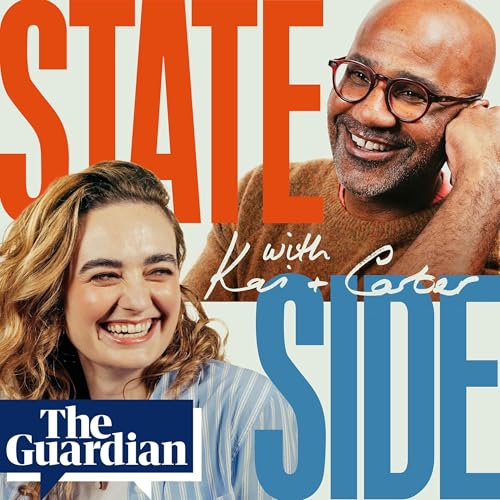 Stateside with Kai and Carter Podcast By The Guardian cover art