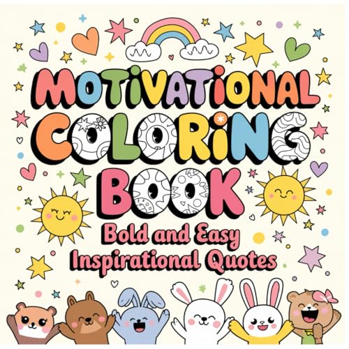 Motivational Coloring Book: Bold and Easy Inspirational Quotes