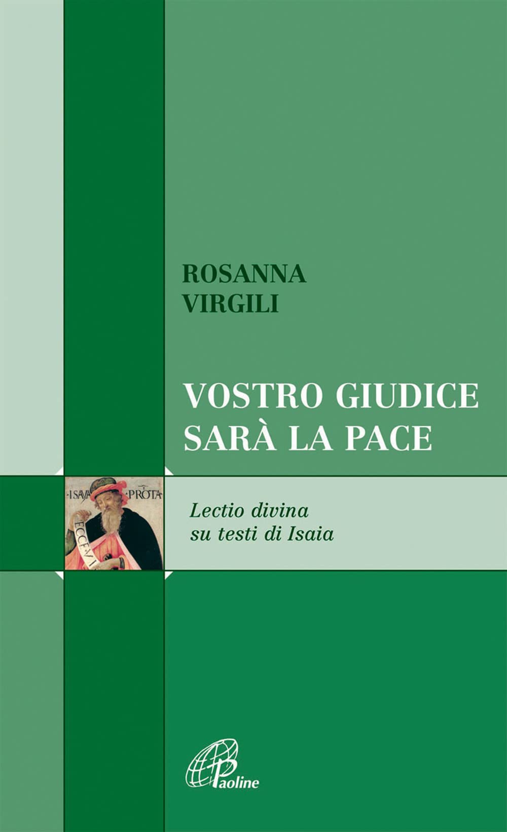 Vostro Giudice Sarà La Pace. Lectio Divina Testi Di Isaia - 4