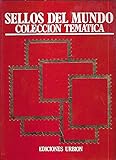  SELLOS DEL MUNDO. COLECCION TEMATICA. TOMO 1