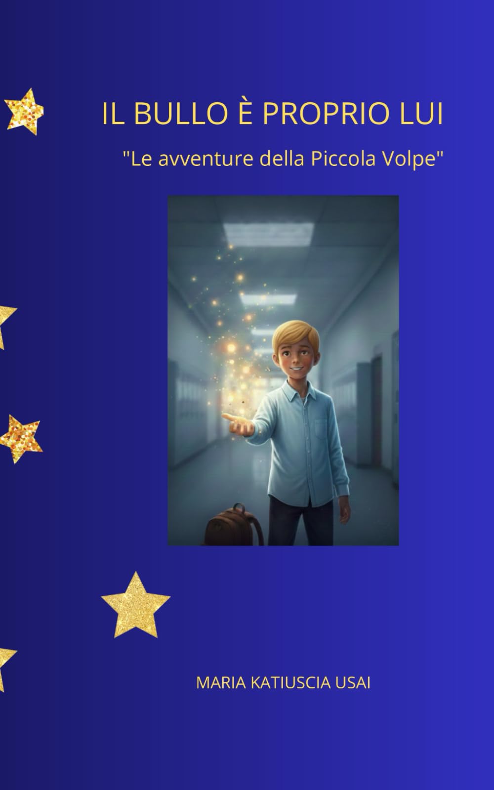 IL BULLO È PROPRIO LUI: "Le avventure della Piccola Volpe"