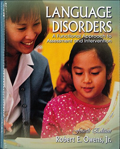 Language Disorders: A Functional Approach to Assessment and Intervention (4th Edition)