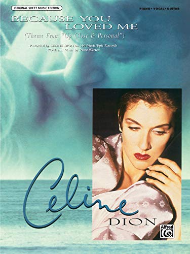 Because You Loved Me: Theme from Up Close & Personal, Piano / Vocal / Chords, Sheet