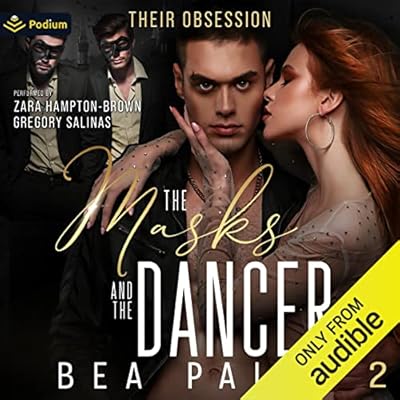 The Masks and the Dancer: Their Obsession, Book 2