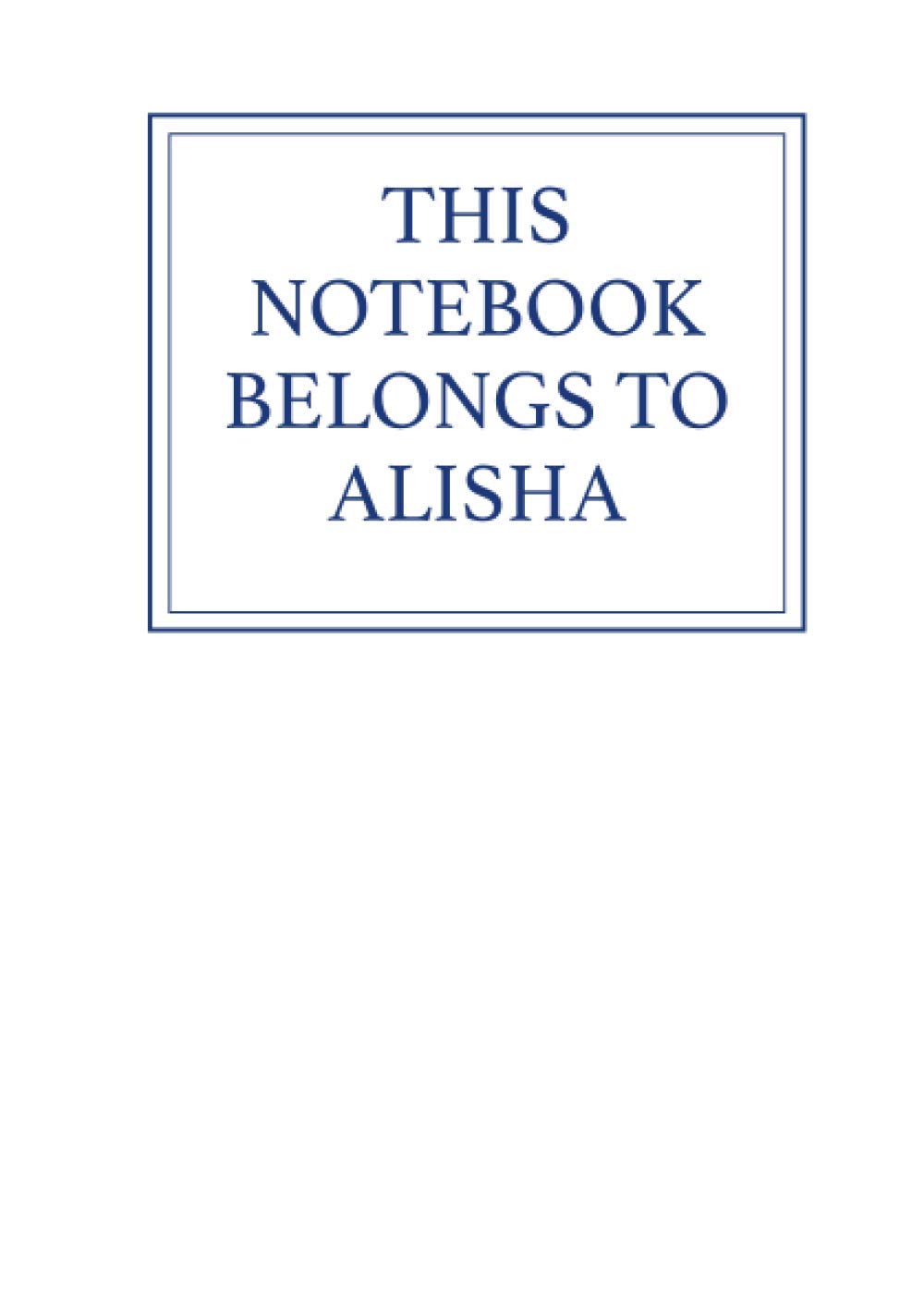 This Notebook Belongs to Alisha