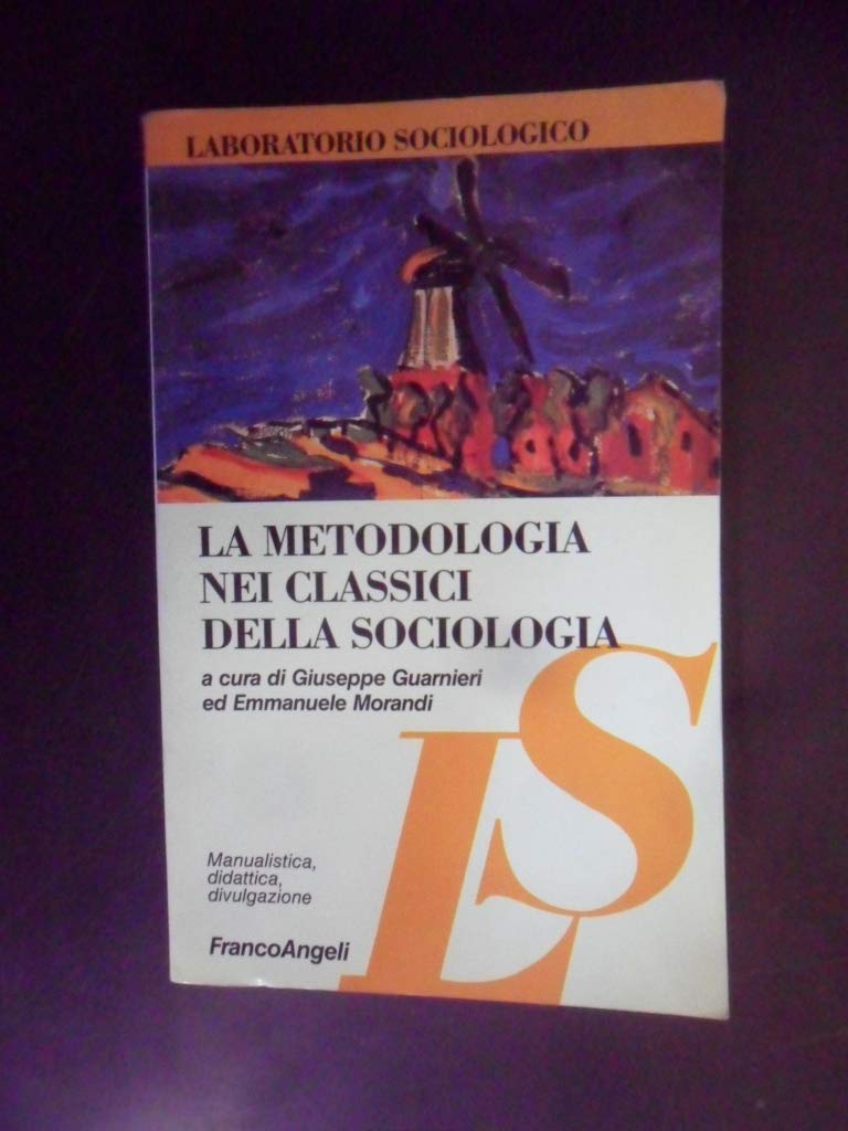 La metodologia nei classici della sociologia