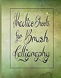  Practice Sheets for Brush Calligraphy: Lettering Practice Notebook Paper Journal for Beginners ,Slant Line Worksheets for Brush Calligraphy Writing