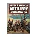 British & American Artillery: WWII-Hardbound