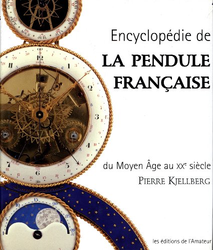 Télécharger Encyclopédie de la pendule française PDF Ebook En Ligne