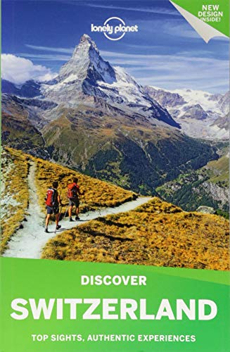 Lonely Planet Discover Switzerland (Discover Country)