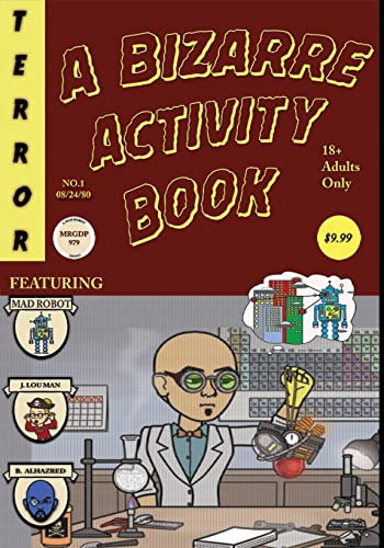 A Bizarre Activity Book: A Mad Robot Comic (Bizarre Activity Books)