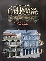 cuentos de la habana elegante. 9590905889 Book Cover