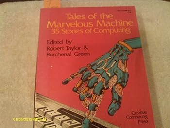 Paperback Tales of the marvelous machine: 35 stories of computing Book