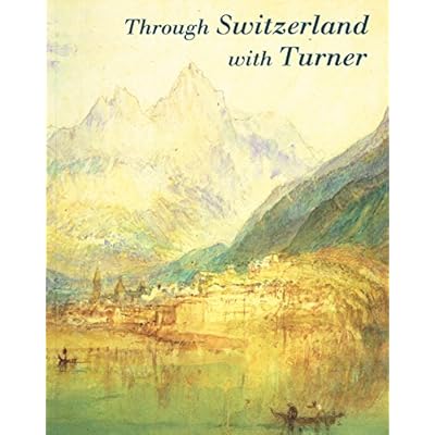 Through Switzerland with Turner