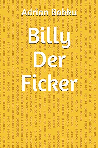 Billy Der Ficker (German Edition)
