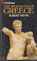 The Splendour of Greece 0330230492 Book Cover