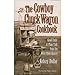 The Cowboy Chuckwagon Cookbook