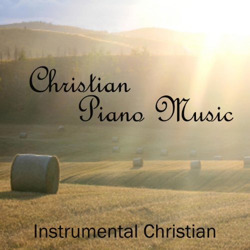 Christian Christian Piano Music Instrumental Christian