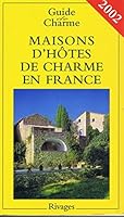 Maisons d'hôtes de charme en France 2002 2743608897 Book Cover