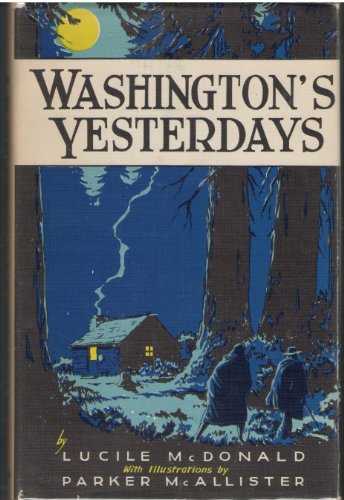 Washington's Yesterdays (Before There Was a Ter... 0832300306 Book Cover