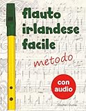flauti irlandesi  Flauto irlandese facile - metodo: 1