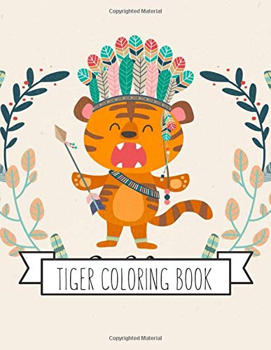 Tiger Coloring Book: Coloring Toy Gifts for Kids or Adults | Cute Easy and Relaxing Realistic Animal Large Print Birthday Gifts