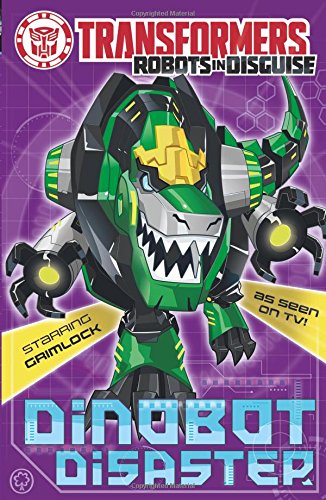 Transformers: Dinobot Disaster: Book 6