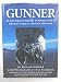 Gunner: An Illustrated History of World War II Aircraft Turrets and Gun Positions