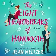 The Eight Heartbreaks of Hanukkah Audiolibro Por Jean Meltzer arte de portada