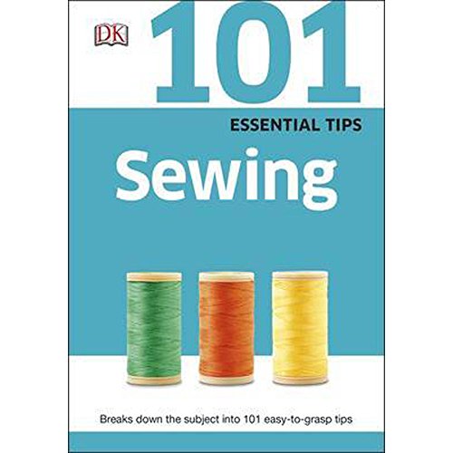 101 Essential Tips Sewing