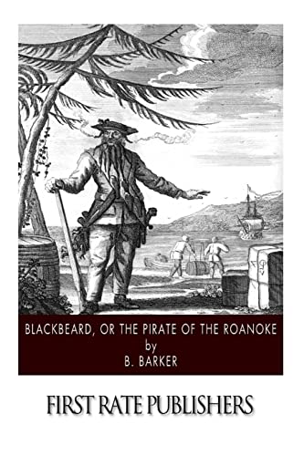 Blackbeard, or the Pirate of the Roanoke 1508624445 Book Cover