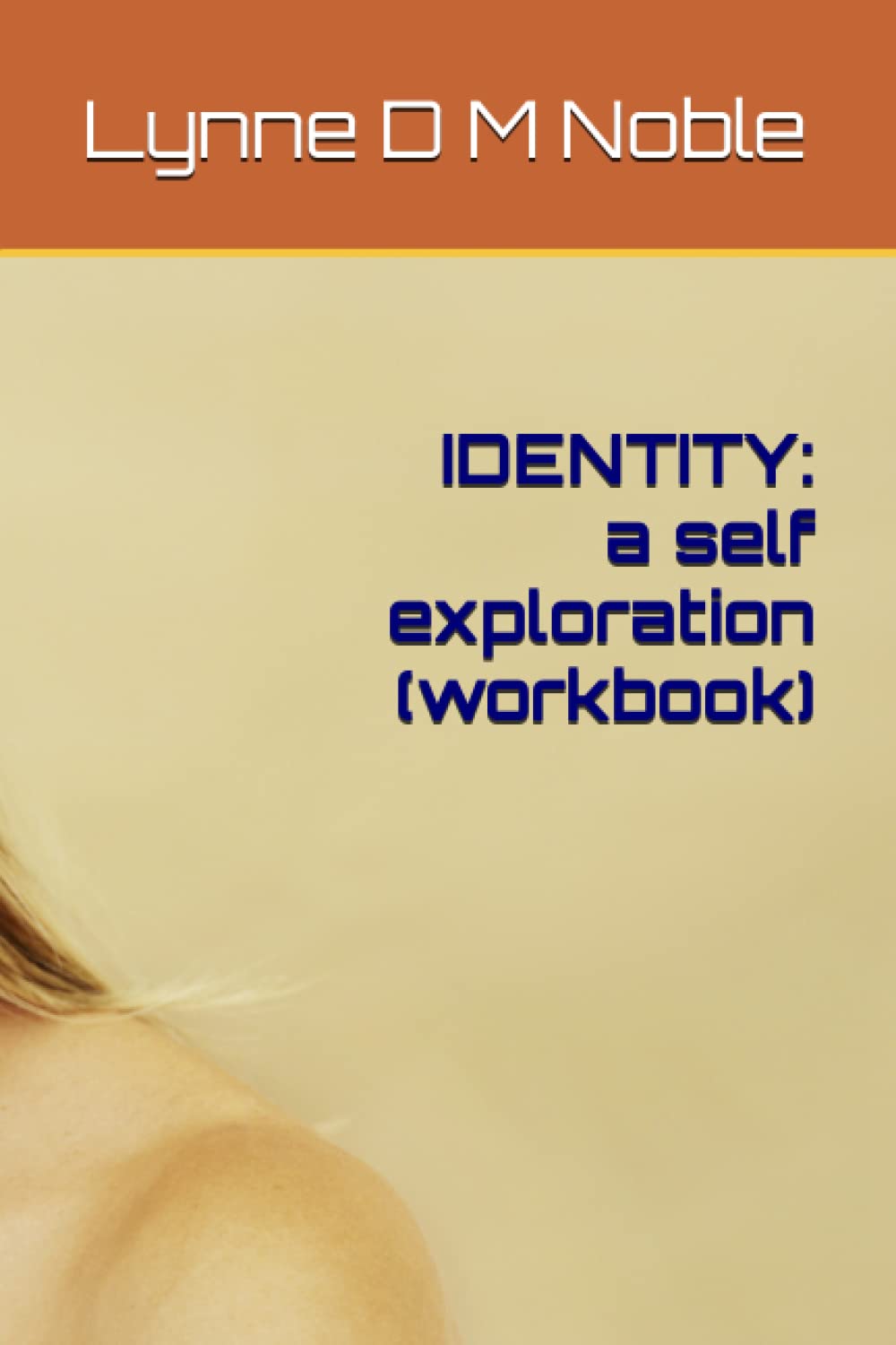 IDENTITY: a self exploration (workbook)