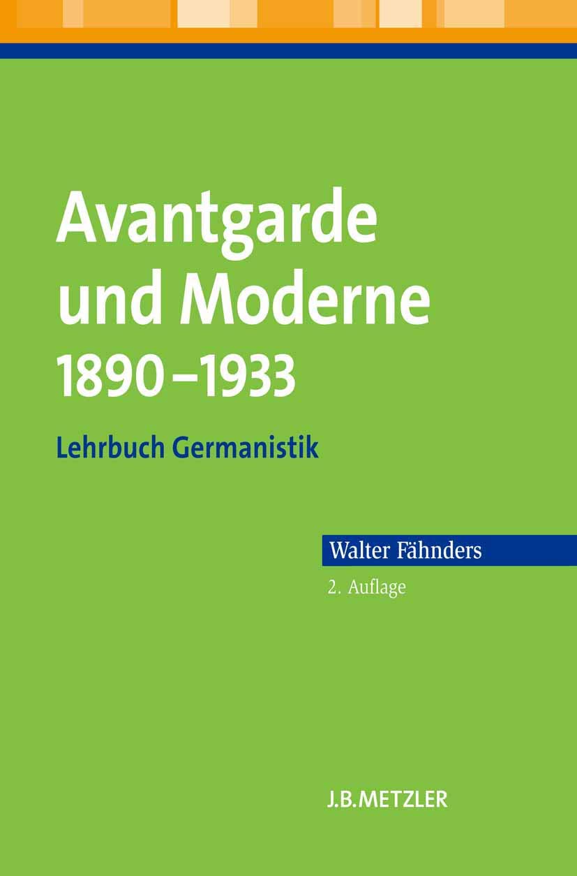 Avantgarde und Moderne 1890-1933: Lehrbuch Germanistik