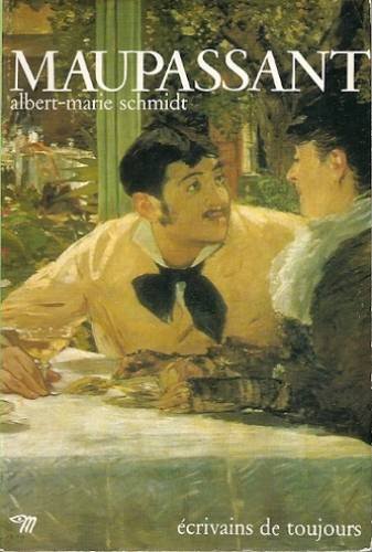 Maupassant: Ecrivains De Toujours (Par Lui-Meme)