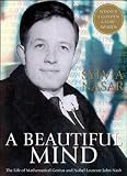 A Beautiful Mind: The Life of Mathematical Genius and Nobel Laureate John Nash