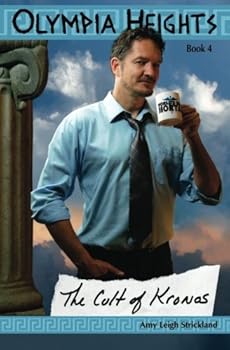 The Cult of Kronos (Olympia Heights, #4) - Book #4 of the Olympia Heights