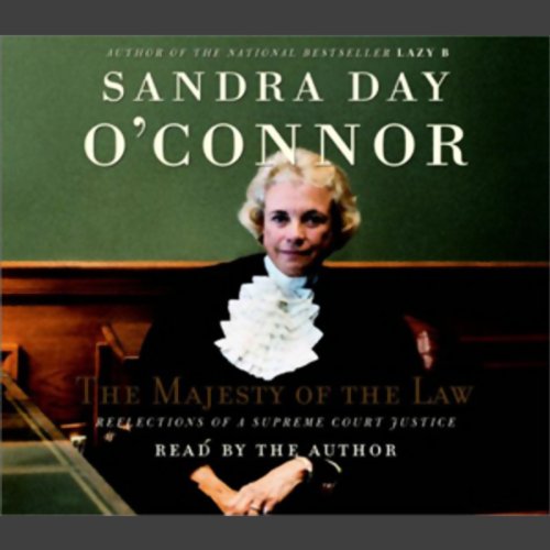 The Majesty of the Law by Sandra Day O'Connor