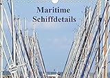 Autor(in): Martina Busch Maritime Schiffdetails (Wandkalender 2021 DIN A4 quer)