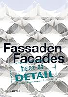 Best of Detail: Fassaden/Facades: Architectural Highlights from Detail on the Topic 'facades' 395553247X Book Cover