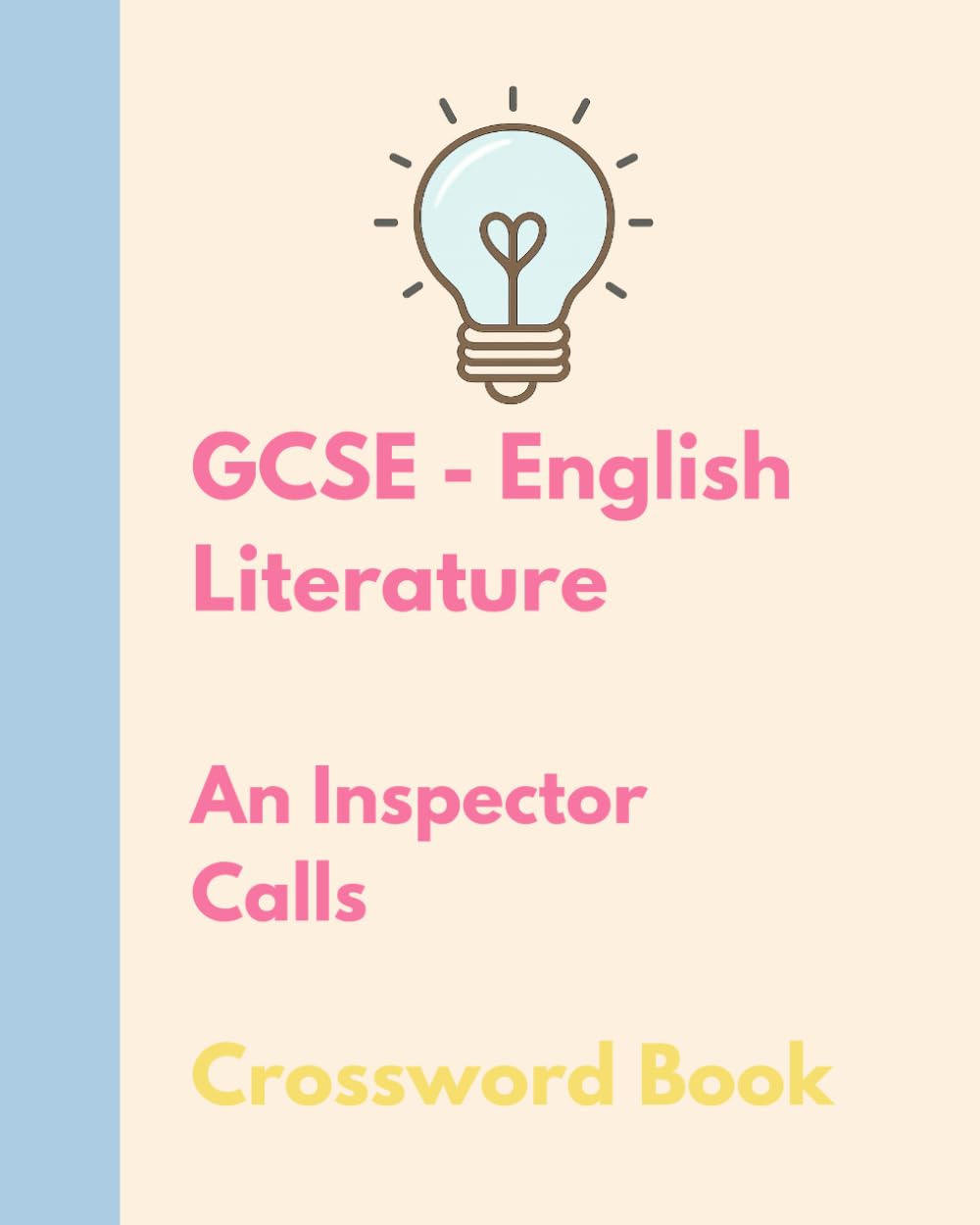 The Bright Puzzle Company - GCSE English Literature - An Inspector Calls - Crossword Book (English Literature Puzzle Books)