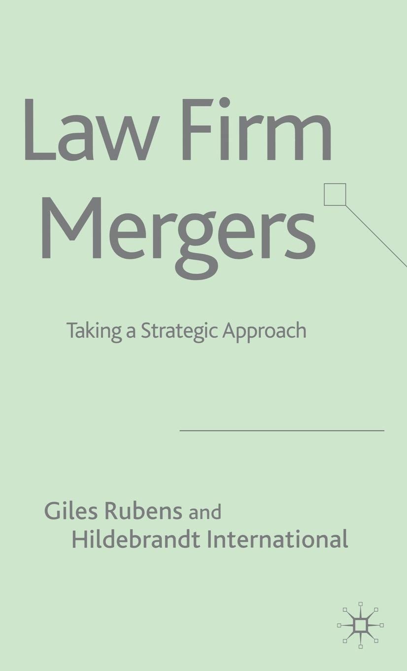 Law Firm Mergers: Taking a Strategic Approach