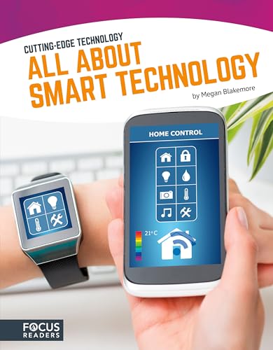 All About Smart Technology (Cutting-Edge Technology) (Cutting-Edge Technology (Hardcover))