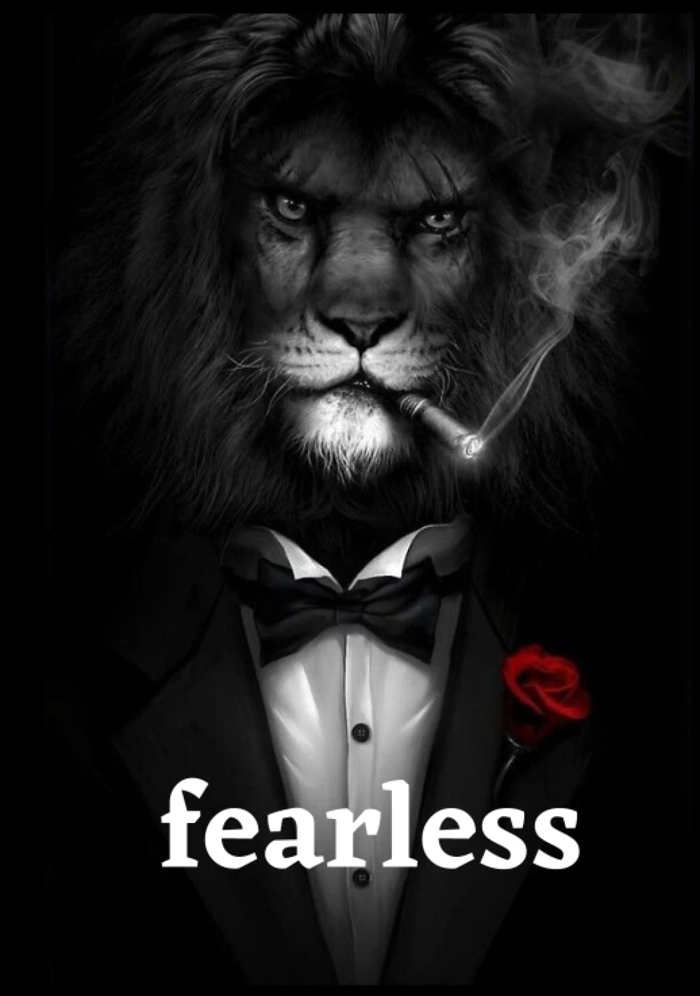 Fearless: composition notebook for men: scarred lion in a suit smoking cigar (a symbol of bravery and dominance). for those who dare to be different