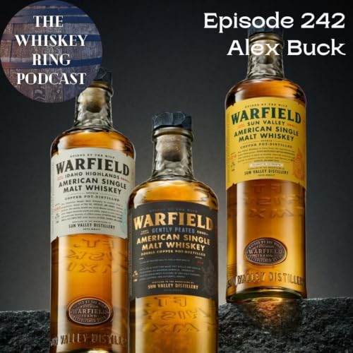 Ep. 242: Warfield Distillery with Alex Buck