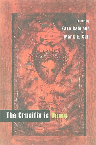 Buy The Crucifix Is Down: Contemporary Short Fiction — BookShops.in