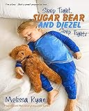 diezel d moll  Sleep Tight, Sugar Bear and Diezel, Sleep Tight!: Personalized Children’s Books, Personalized Gifts, and Bedtime Stories (A Magnificent Me! estorytime.com Series)
